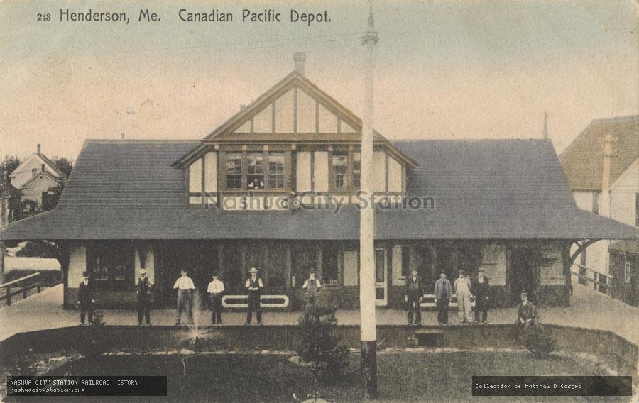 Postcard: Henderson, Maine.  Canadian Pacific Depot